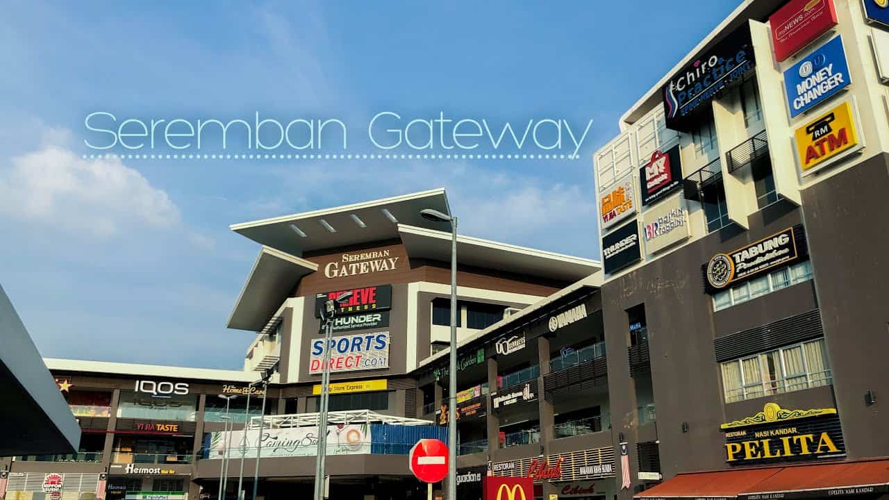 Seremban Gateway